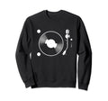 Vinyl Album Record Player Sweatshirt - Novelty Apparel for Adults - T-Shirt, Sweatshirt, Hoodie