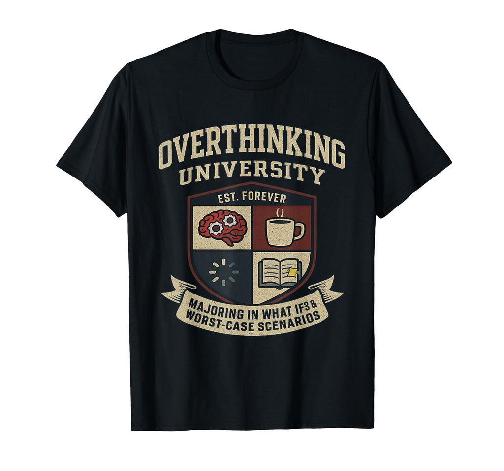 Funny Mental Health College Parody T-Shirt - Minimalist Print for Adults - T-Shirt, Sweatshirt, Hoodie