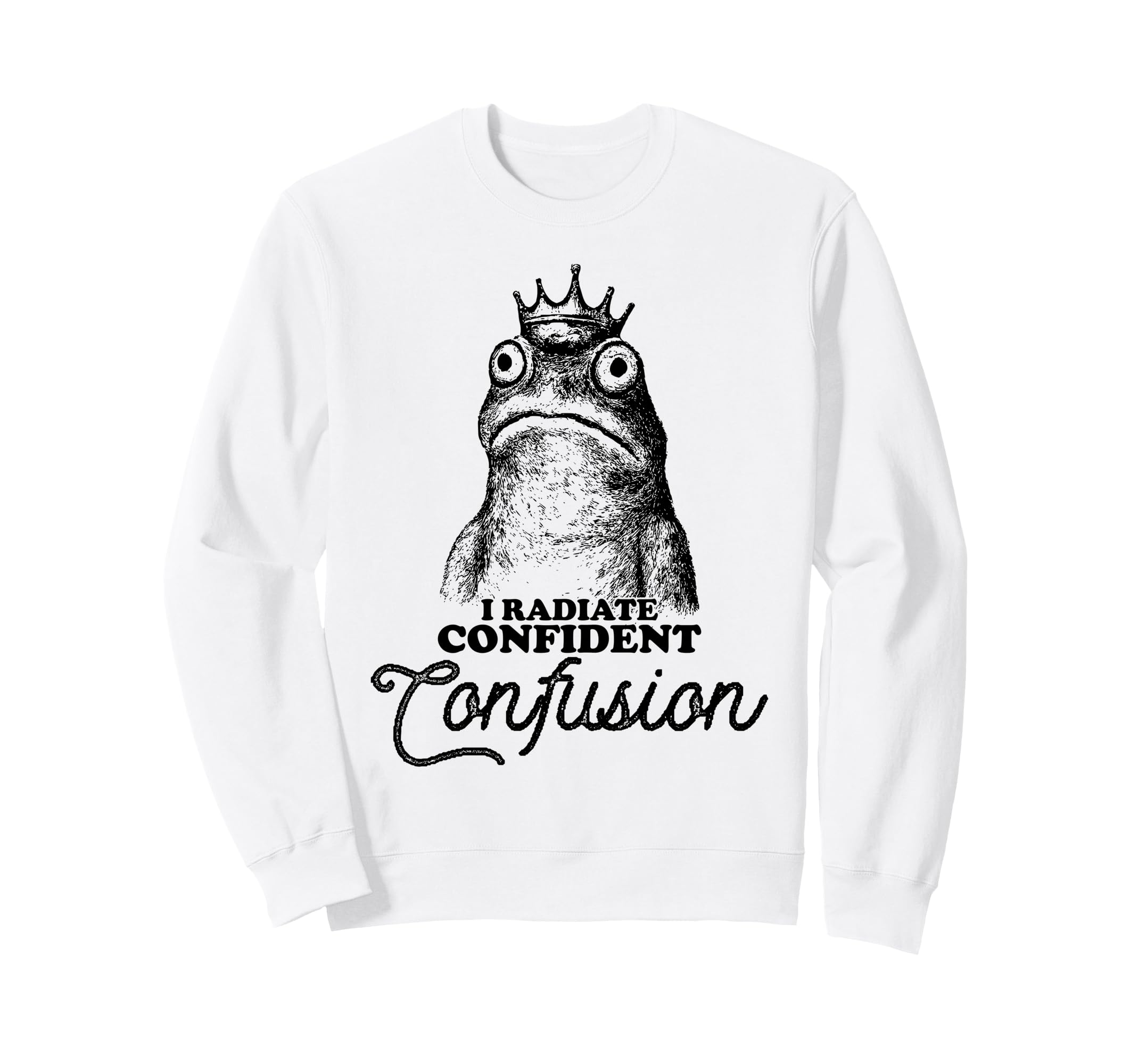 I Radiate Confident Confusion Frog Sweatshirt - Minimalist Print Men Women - T-Shirt, Sweatshirt, Hoodie