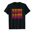 You Are Enough Groovy Mental Health T-Shirt - Fun Novelty Design Men Women - T-Shirt, Sweatshirt, Hoodie