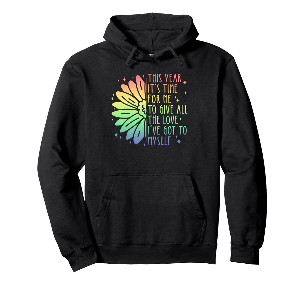 Valentines Day Self Care Love Hoodie - Custom Art Print for Adults - T-Shirt, Sweatshirt, Hoodie
