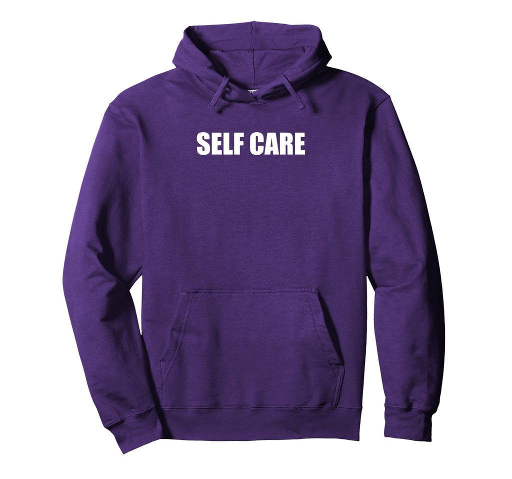 Self Care Hoodie - Minimalist Print for Adults - T-Shirt, Sweatshirt, Hoodie