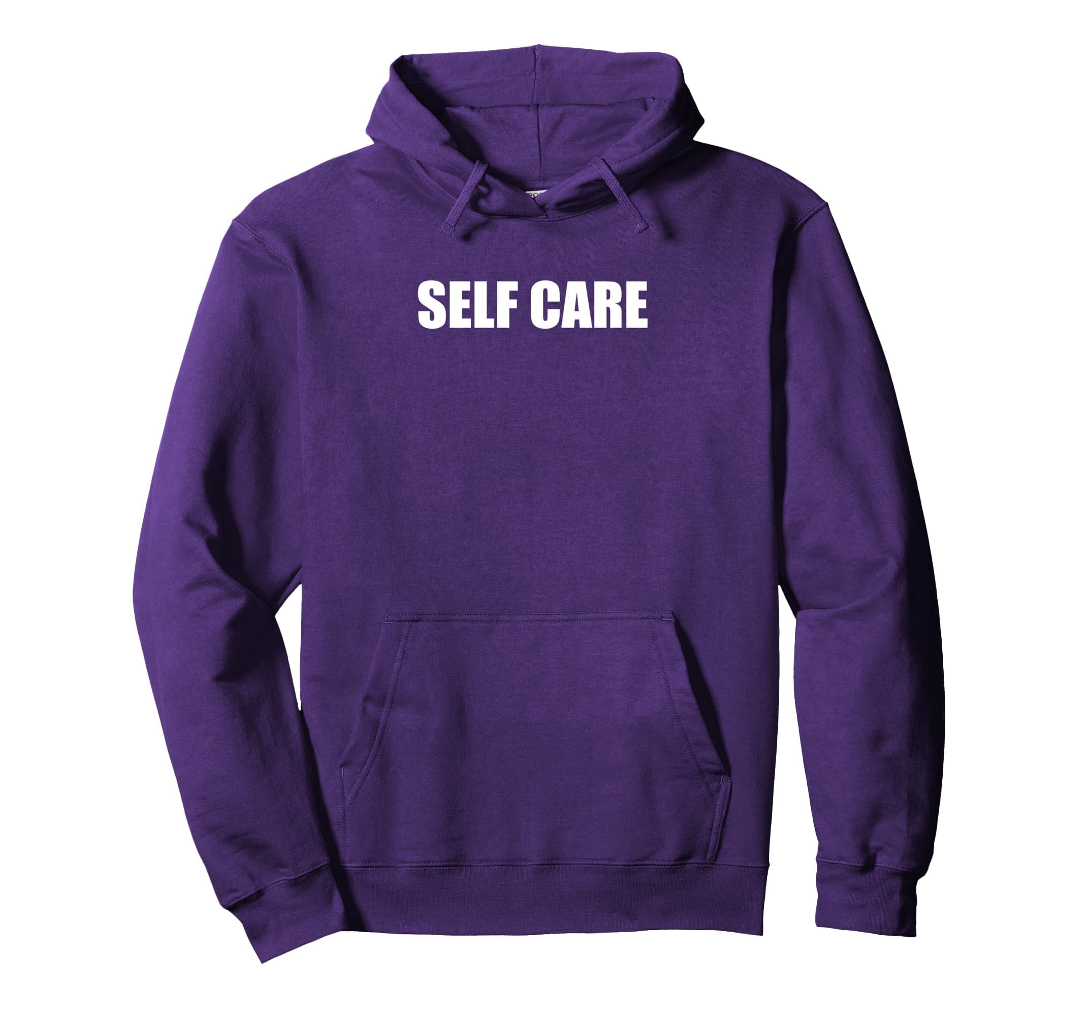 Self Care Hoodie - Minimalist Print for Adults - T-Shirt, Sweatshirt, Hoodie