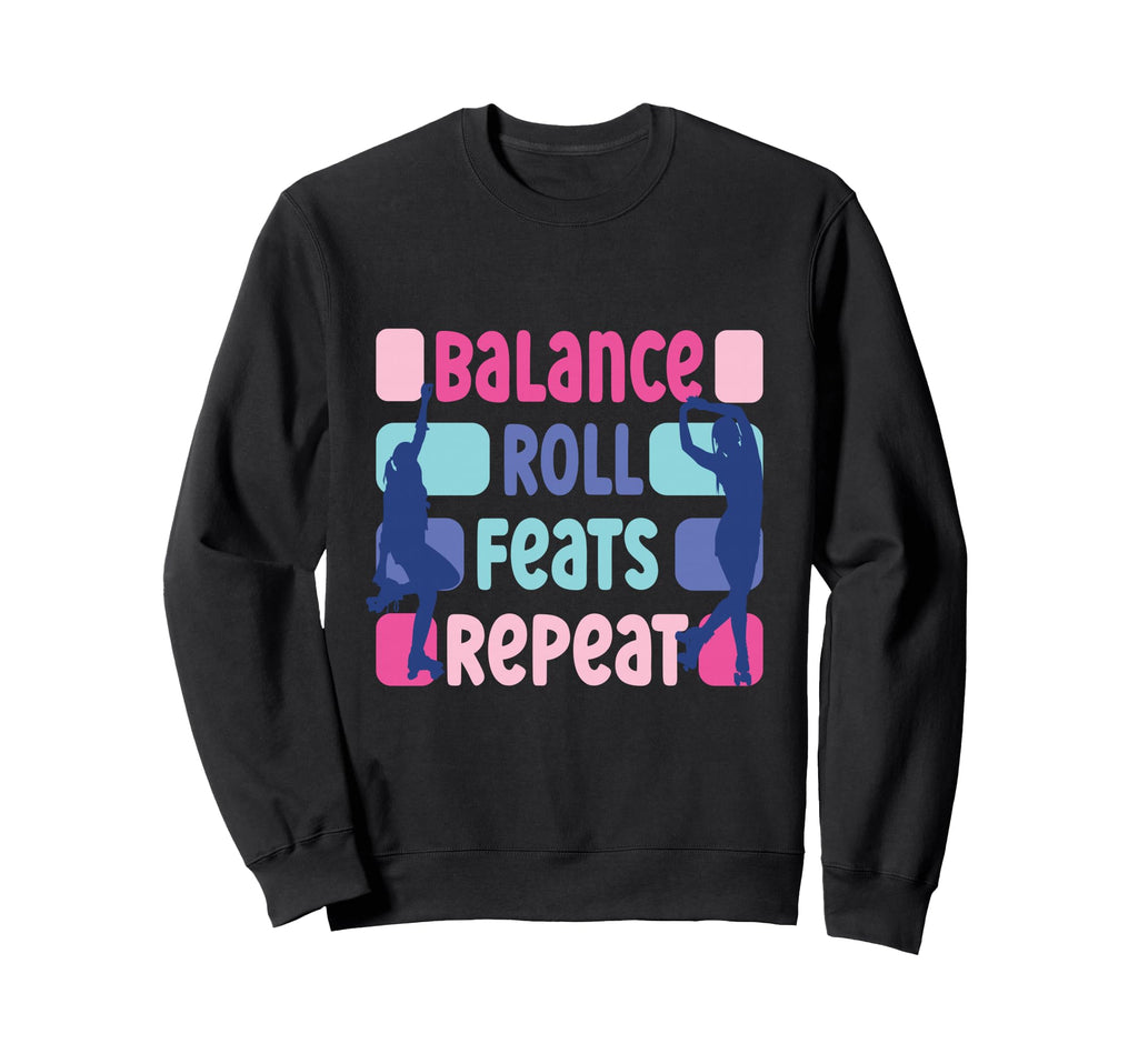 Roller Skate Party Balance Roll Sweatshirt - Streetwear Style for Adults - T-Shirt, Sweatshirt, Hoodie