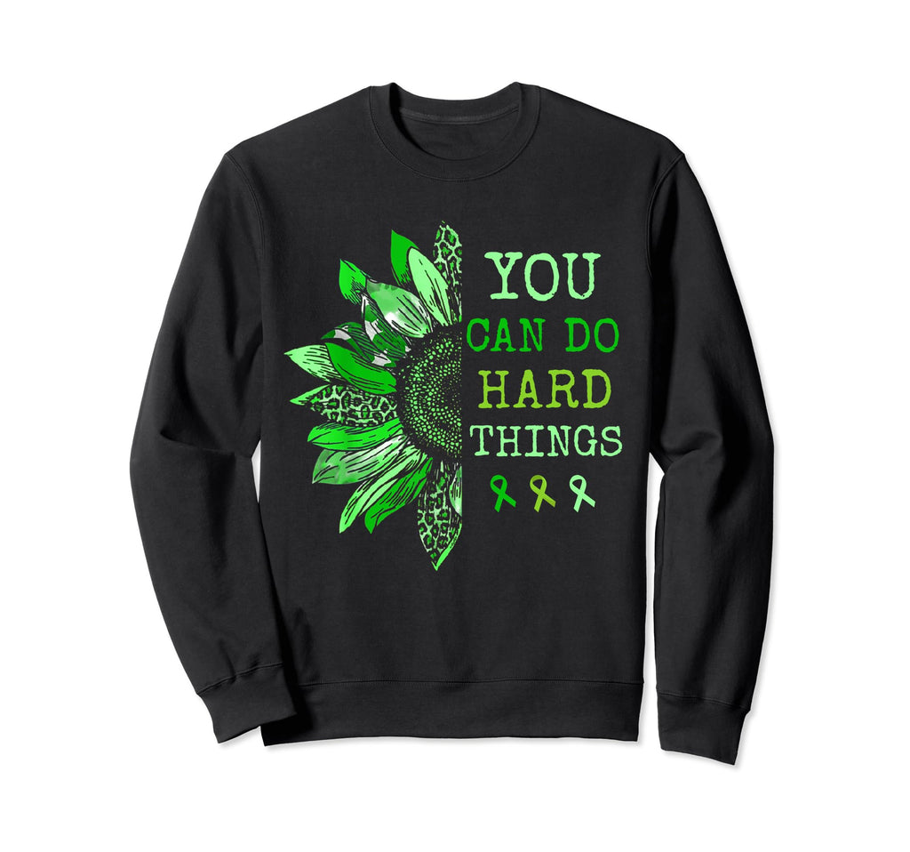 Mental Health You Can Do Hard Sweatshirt - Streetwear Style for Adults - T-Shirt, Sweatshirt, Hoodie