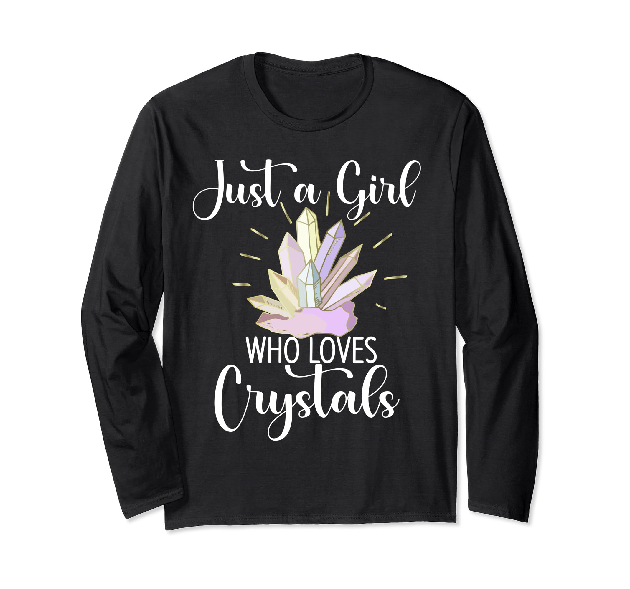 Just Who Loves Crystals Gemstone Healing T-Shirt - Trendy Graphic Unisex - T-Shirt, Sweatshirt, Hoodie