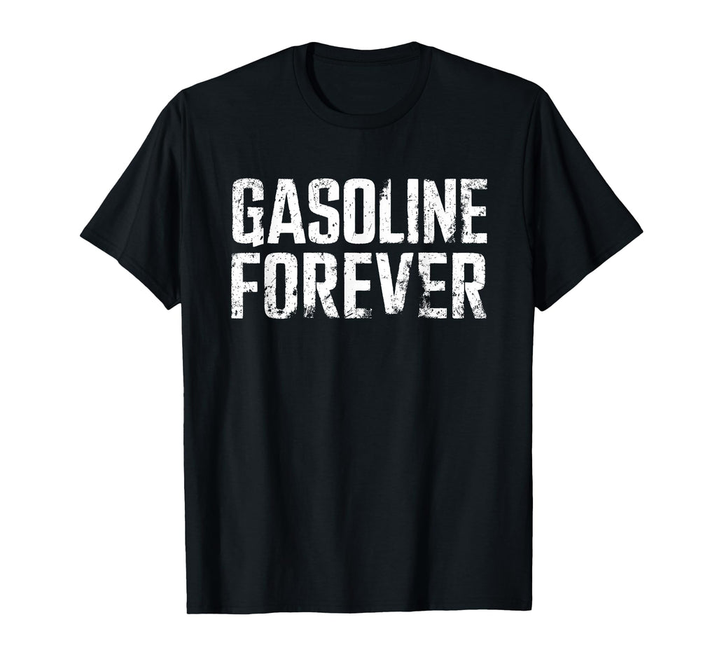 Funny Car Gasoline Forever T-Shirt - Minimalist Print for Adults - T-Shirt, Sweatshirt, Hoodie