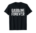 Funny Car Gasoline Forever T-Shirt - Minimalist Print for Adults - T-Shirt, Sweatshirt, Hoodie