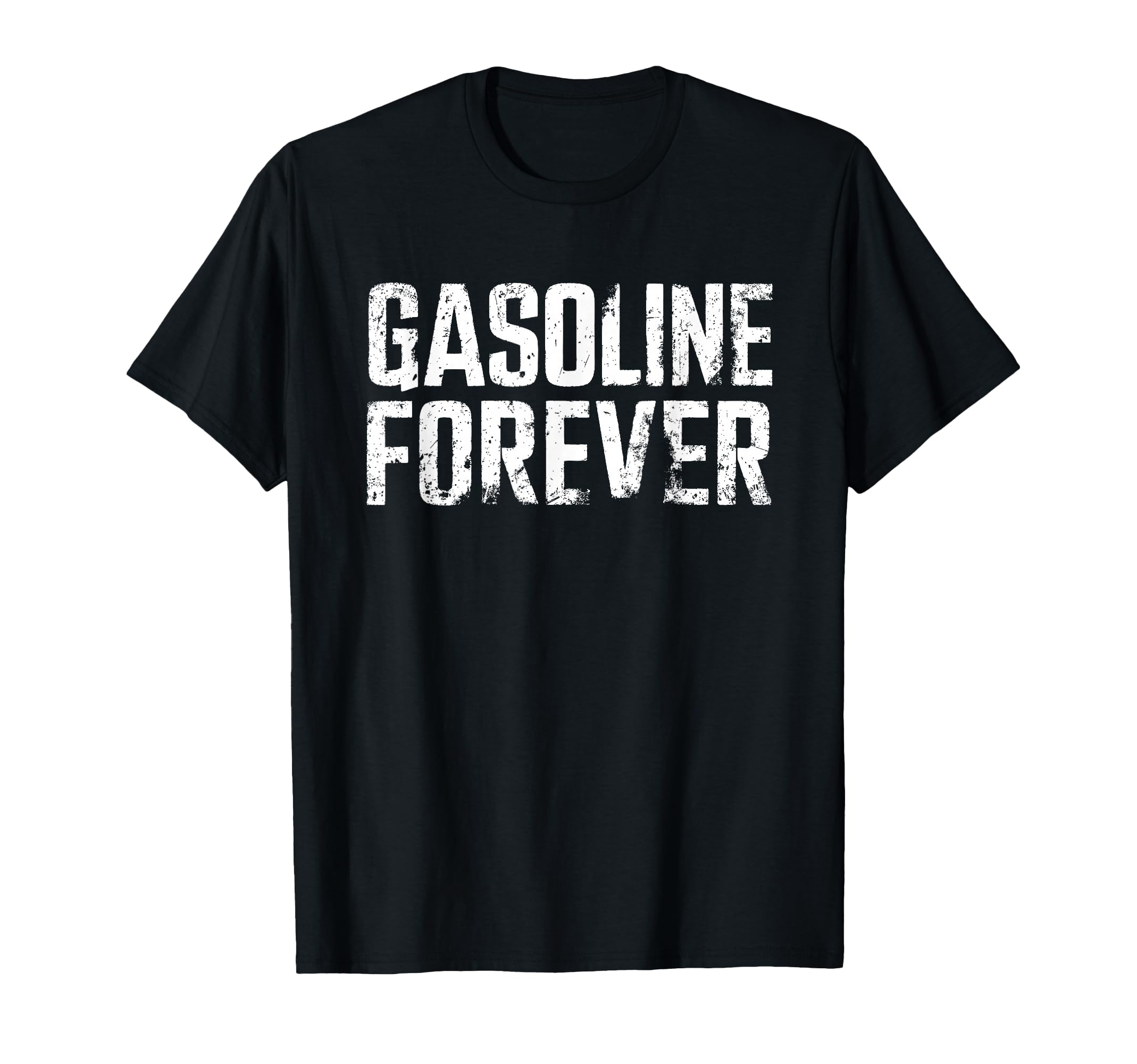 Funny Car Gasoline Forever T-Shirt - Minimalist Print for Adults - T-Shirt, Sweatshirt, Hoodie