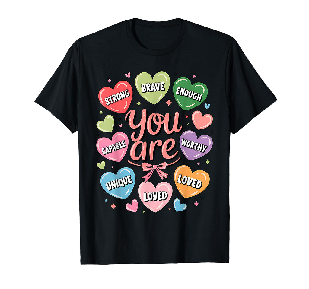 Positive Affirmations You Are Strong T-Shirt - Custom Art Print for Adults - T-Shirt, Sweatshirt, Hoodie