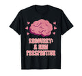 Recovery New Perspective Mental T-Shirt - Fun Novelty Design Men Women - T-Shirt, Sweatshirt, Hoodie