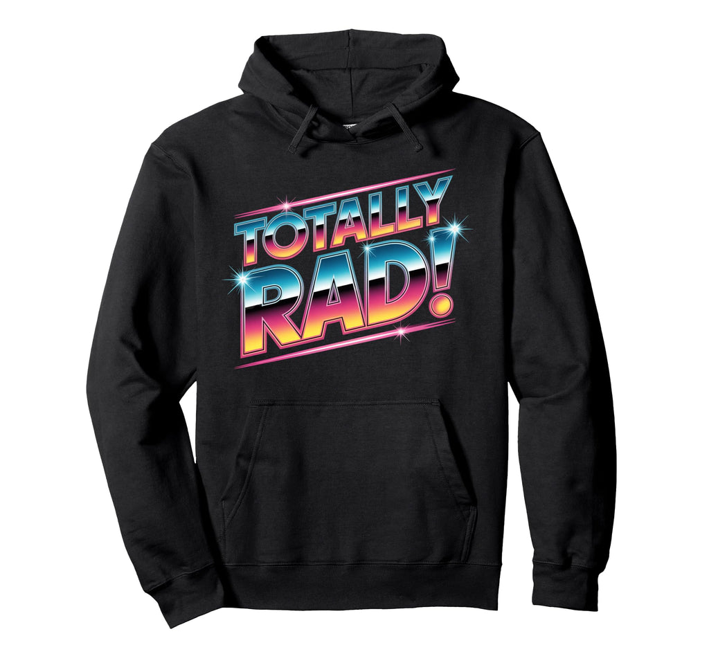 Totally Rad 80S Nostalgia Aesthetic Hoodie - Aesthetic Graphic Men Women - T-Shirt, Sweatshirt, Hoodie