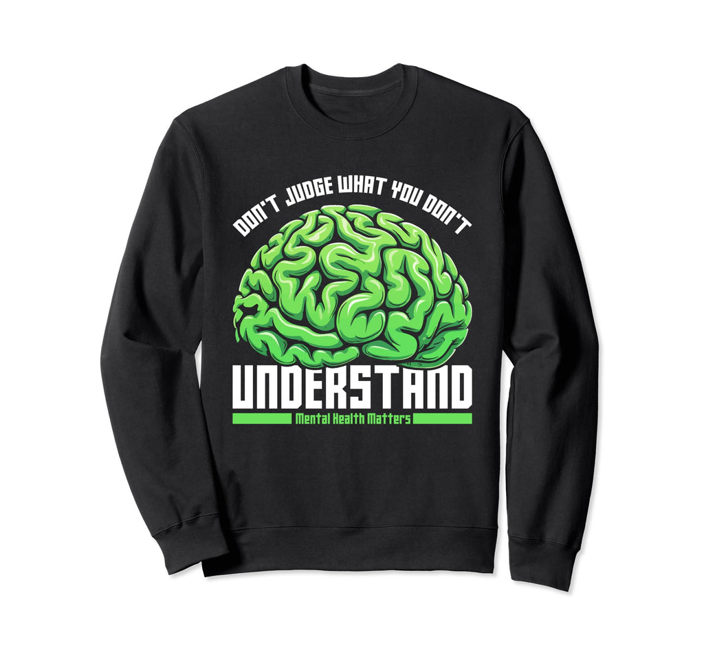 Dont Judge What You Dont Understand Sweatshirt - Unique Graphic Men Women - T-Shirt, Sweatshirt, Hoodie