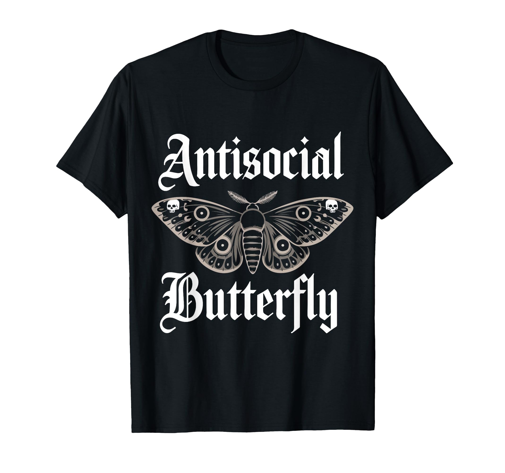 Antisocial Butterfly Gothic Moth Dark T-Shirt - Unique Graphic for Adults - T-Shirt, Sweatshirt, Hoodie