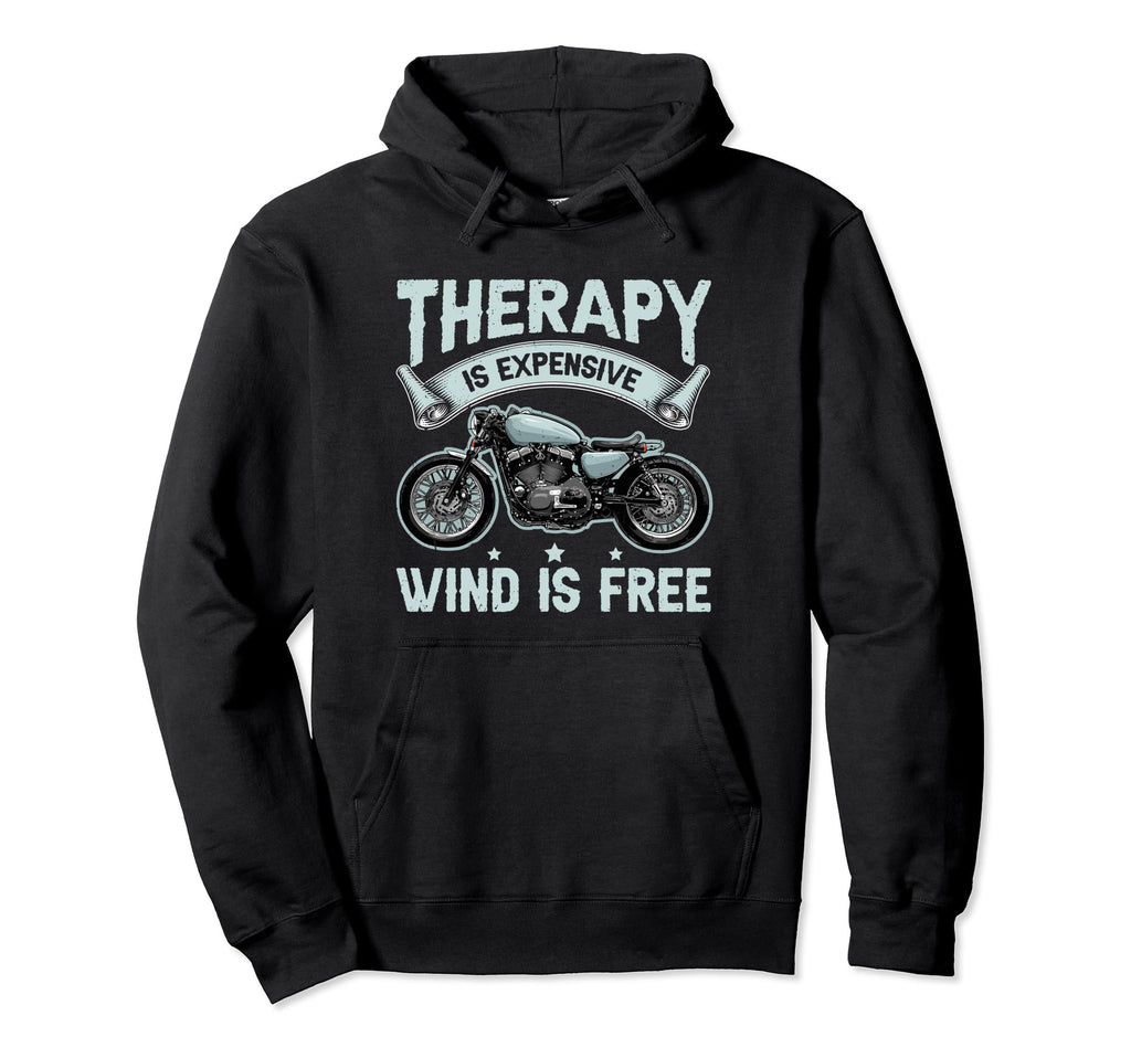 Therapy Is Expensive Wind Is Free Hoodie - Casual Everyday Wear Unisex - T-Shirt, Sweatshirt, Hoodie