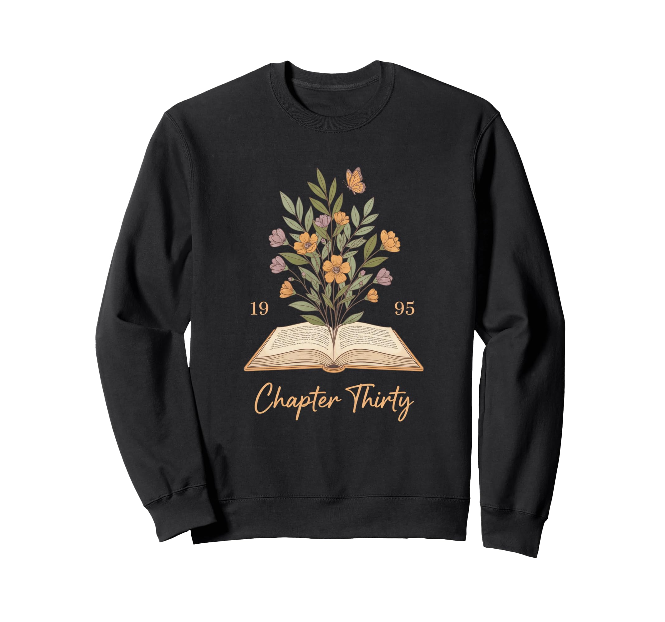 Chapter Thirty Floral Book Sweatshirt - Aesthetic Graphic Unisex - T-Shirt, Sweatshirt, Hoodie