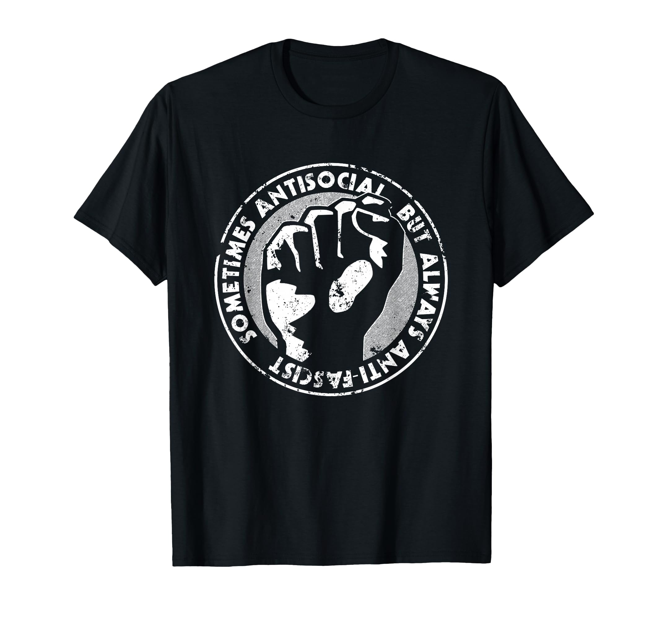 Sometimes Antisocial Always Anti Facist T-Shirt - Minimalist Print Unisex - T-Shirt, Sweatshirt, Hoodie