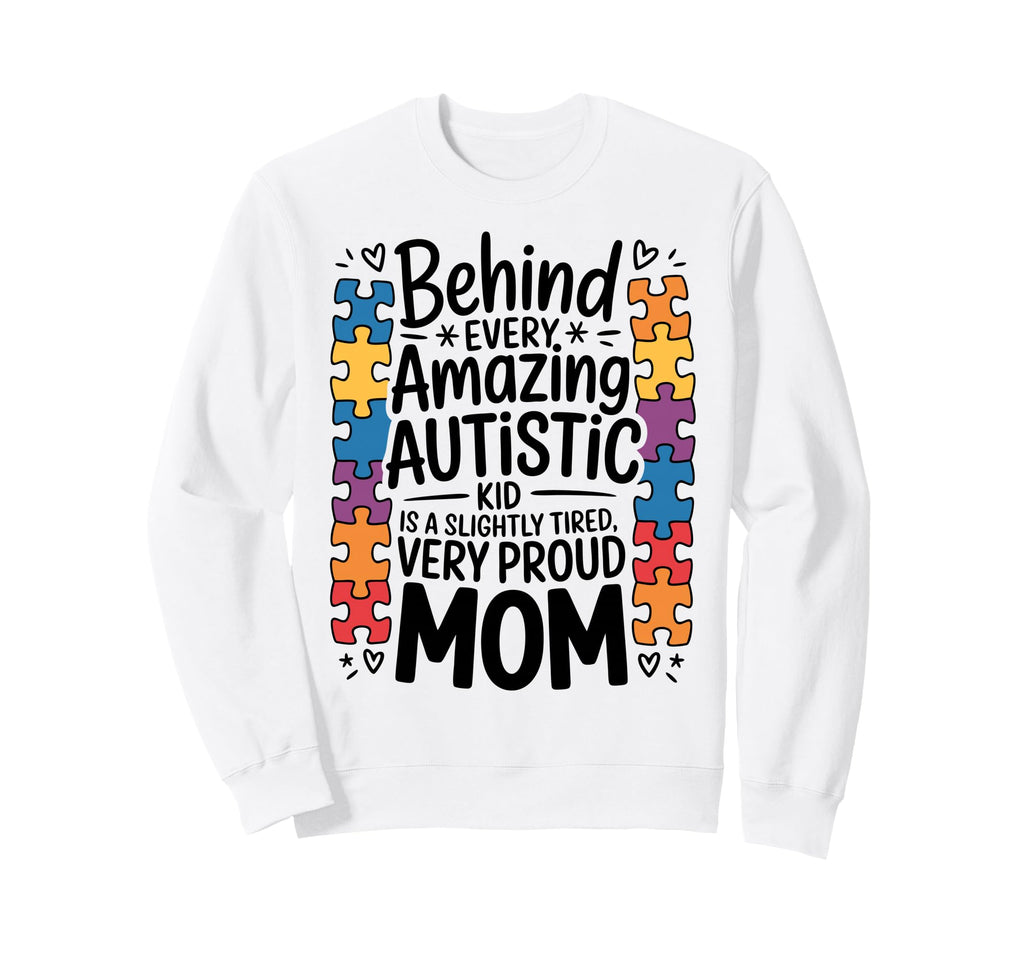 Autism Mom Autism Dad Family Pride T-Shirt - Unique Graphic Men Women - T-Shirt, Sweatshirt, Hoodie