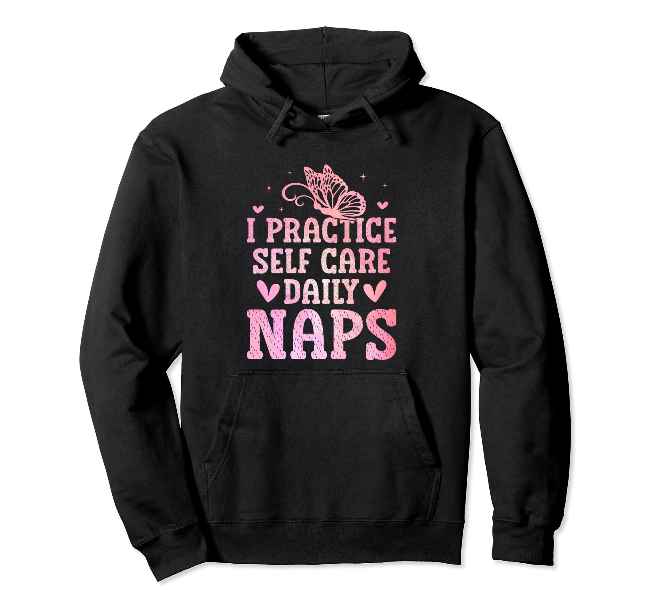 Funny Self Care Love Wellness Mental Hoodie - Streetwear Style for Adults - T-Shirt, Sweatshirt, Hoodie