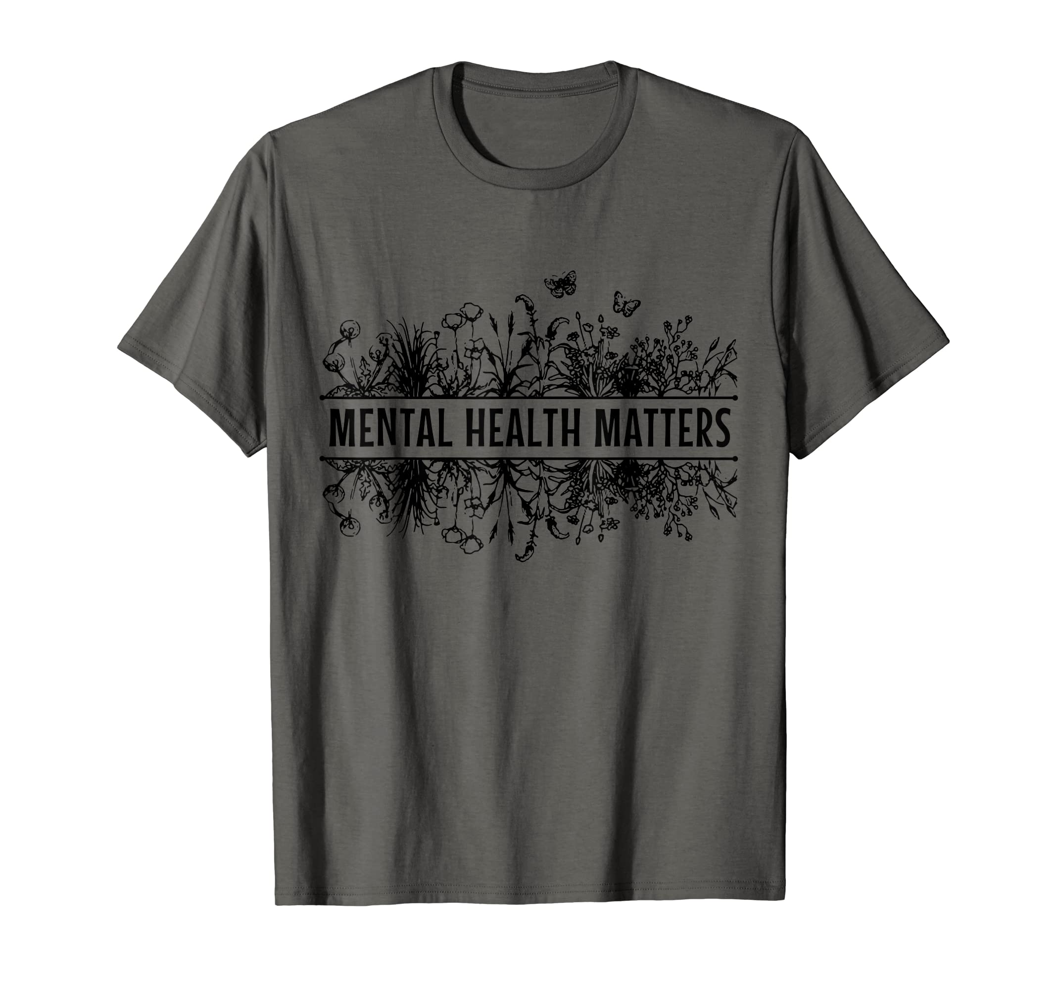 Mental Health Matters Floral T-Shirt - Fun Novelty Design for Adults - T-Shirt, Sweatshirt, Hoodie