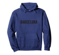Barcelona Spain City Typography Hoodie - Custom Art Print for Adults - T-Shirt, Sweatshirt, Hoodie