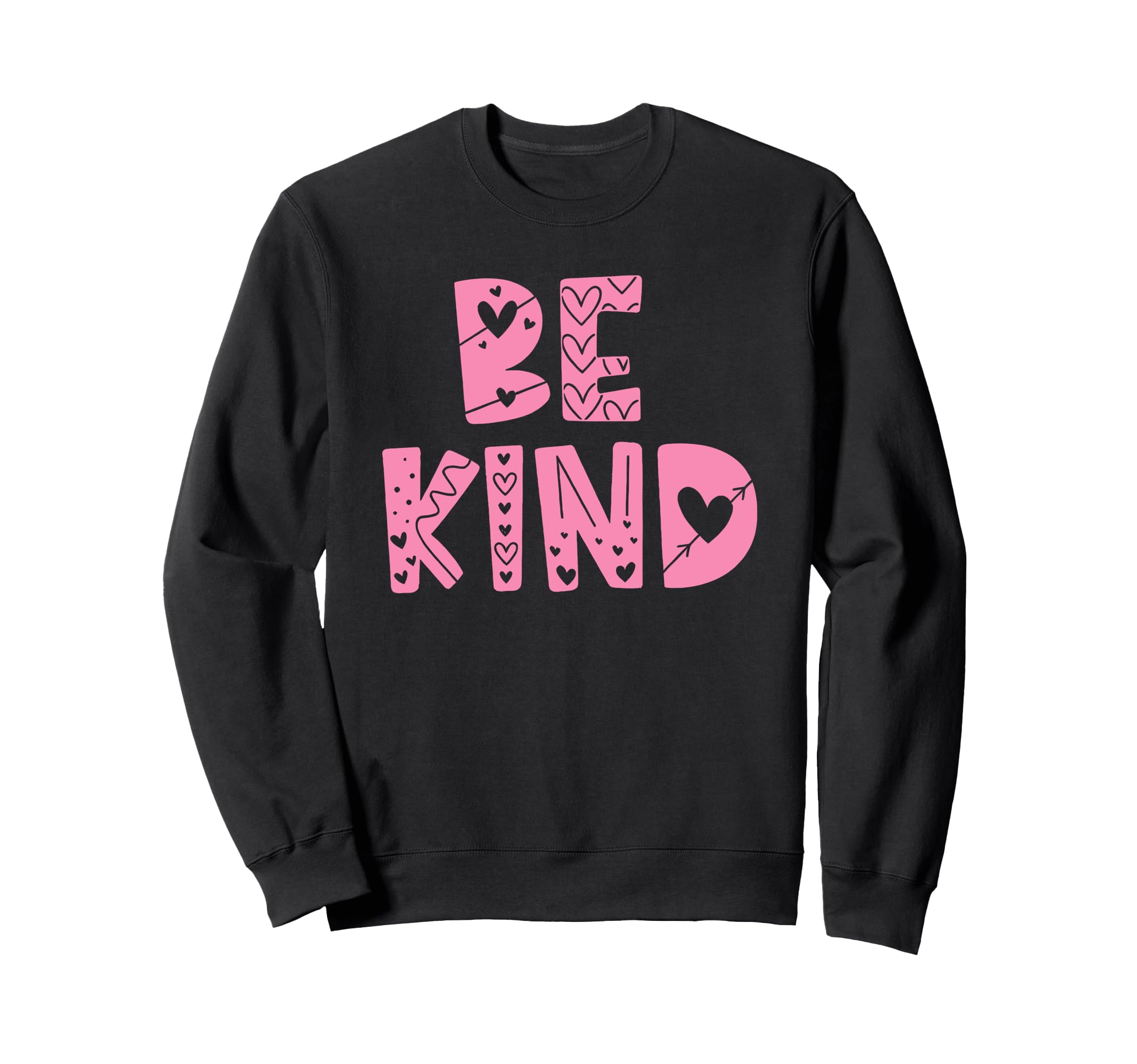 Be Kind Inspirational Mental Sweatshirt - Aesthetic Graphic for Adults - T-Shirt, Sweatshirt, Hoodie