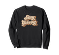 Hippie 70S Stay Groovy 60S Peace Sweatshirt - Graphic Print Unisex - T-Shirt, Sweatshirt, Hoodie