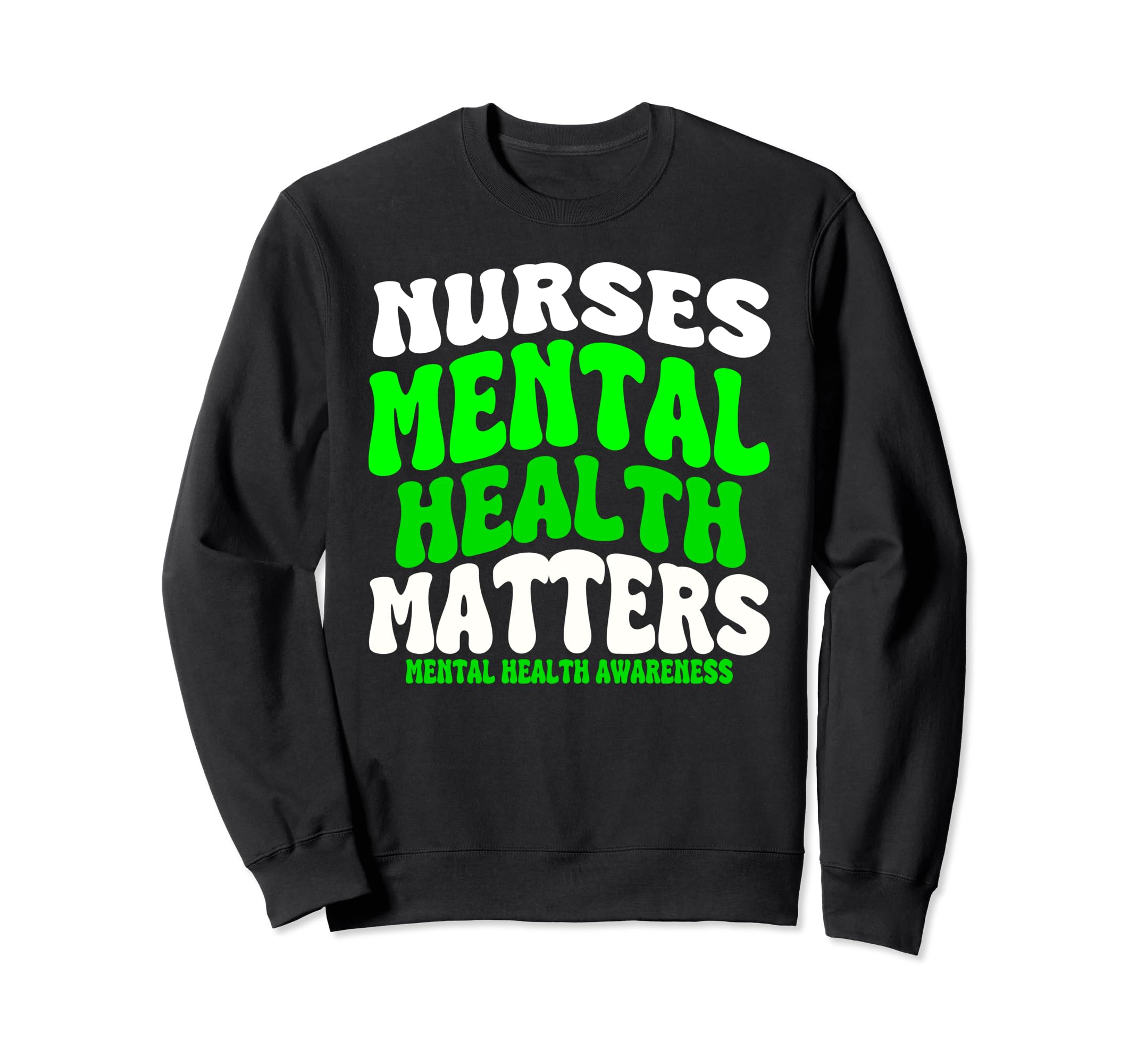 Mental Health Gift Mental Health Sweatshirt - Graphic Print for Adults - T-Shirt, Sweatshirt, Hoodie
