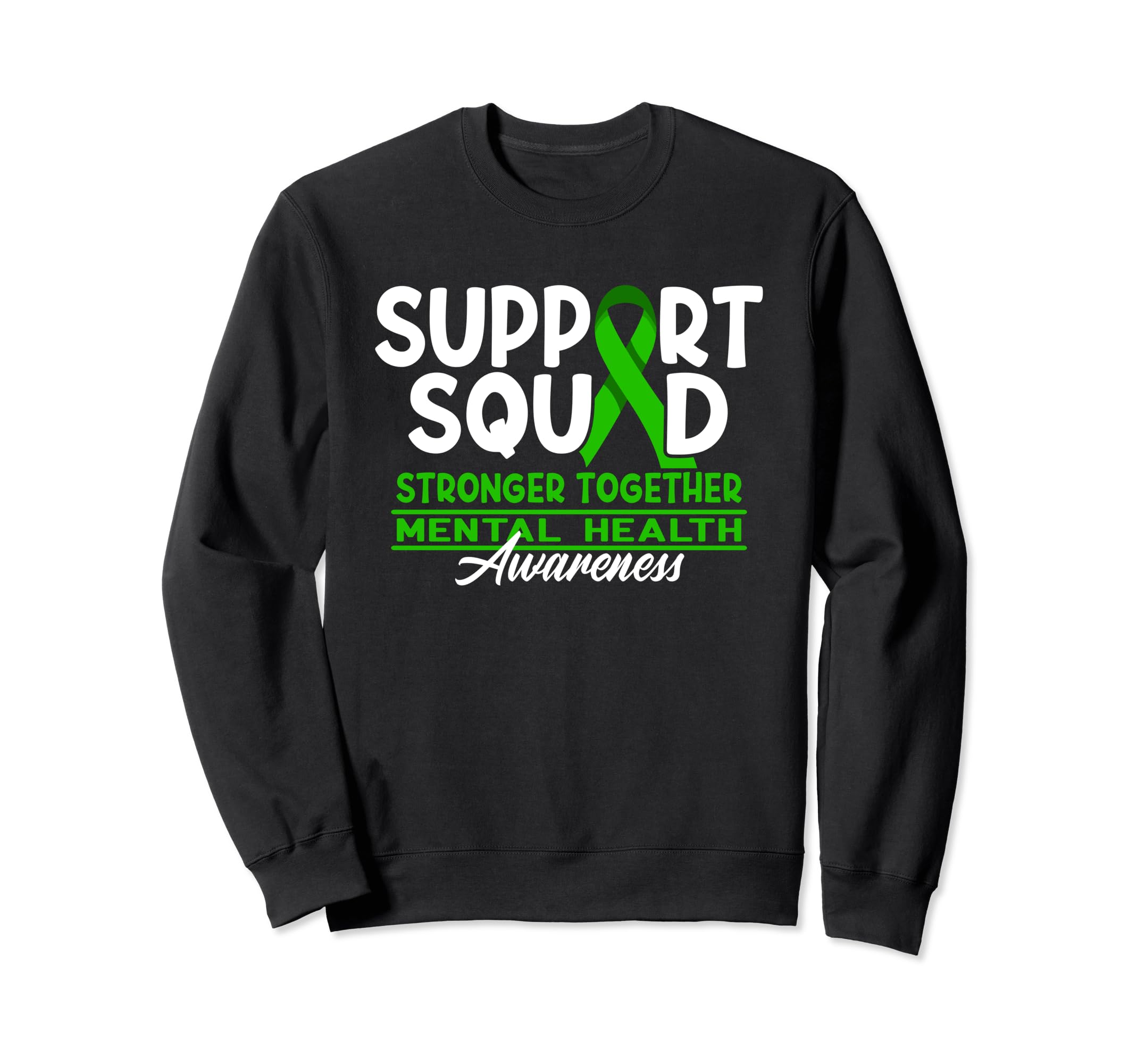 Support Awareness Squad I Depression Sweatshirt - Streetwear Style Unisex - T-Shirt, Sweatshirt, Hoodie
