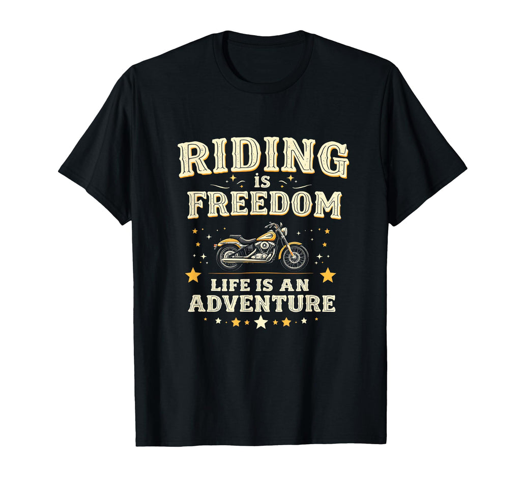 Riding Is Freedom Life Is Adventure T-Shirt - Unique Graphic Men Women - T-Shirt, Sweatshirt, Hoodie