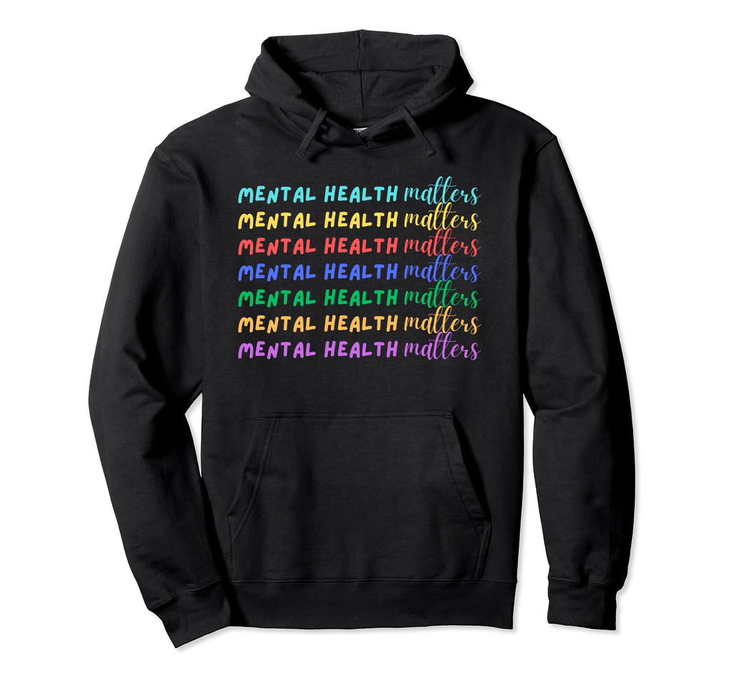 Mental Health Matters Spread Awareness Hoodie - Unique Graphic Men Women - T-Shirt, Sweatshirt, Hoodie