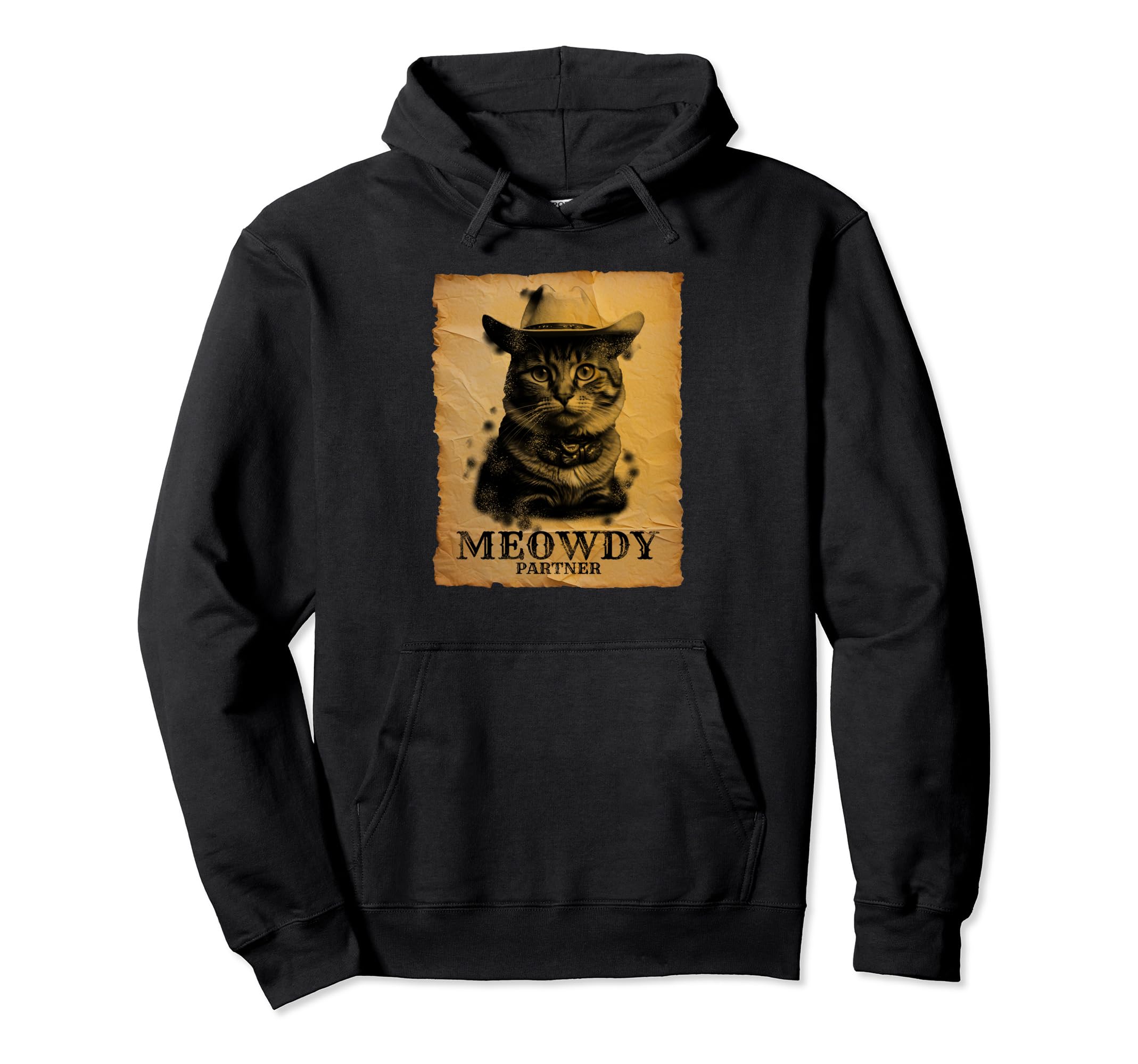 Meowdy Cowboy Cat Funny Sarcastic Pun Hoodie - Novelty Apparel Unisex - T-Shirt, Sweatshirt, Hoodie