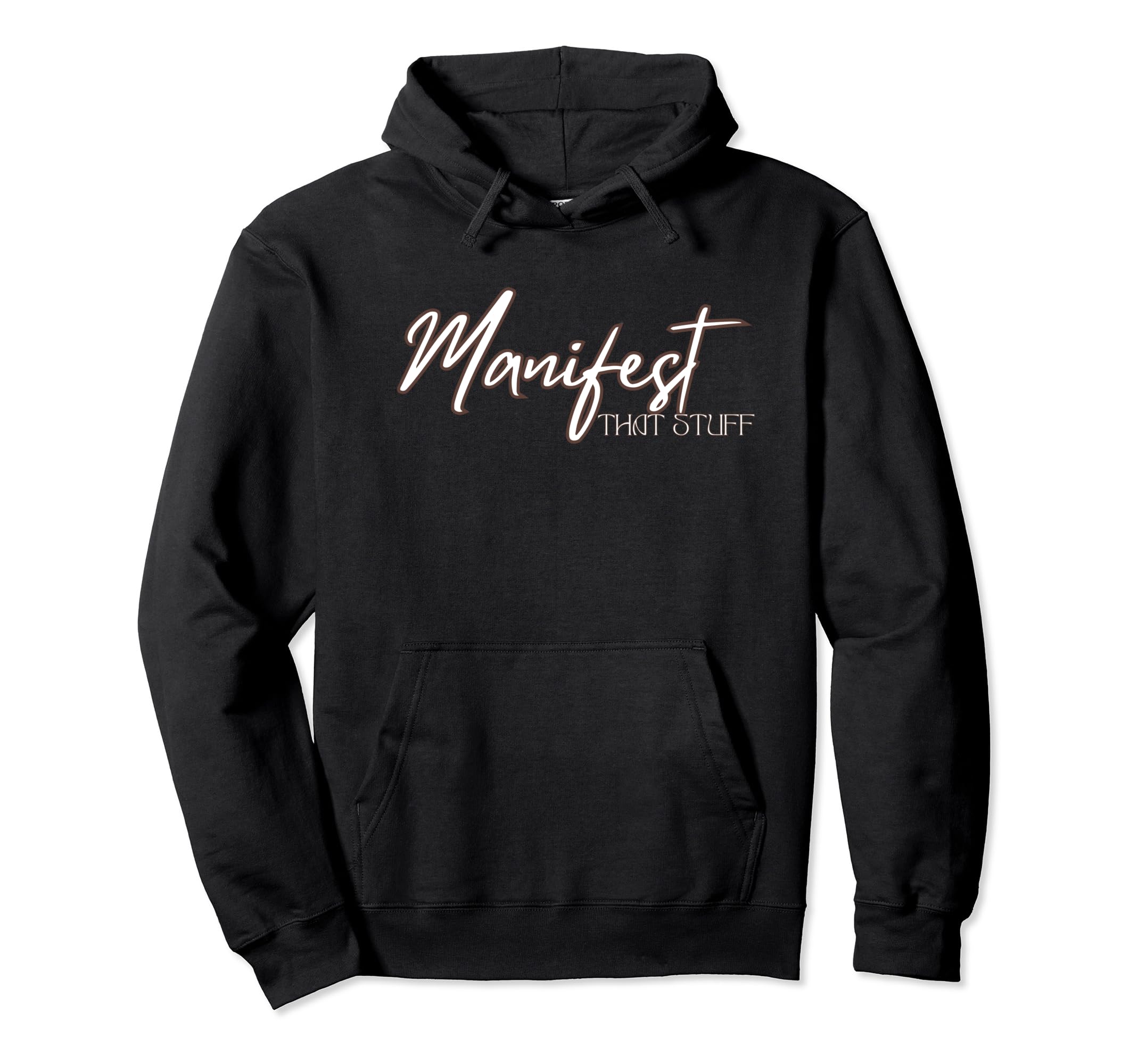 Manifest That Stuff Funny Prayer Hoodie - Minimalist Print Men Women - T-Shirt, Sweatshirt, Hoodie