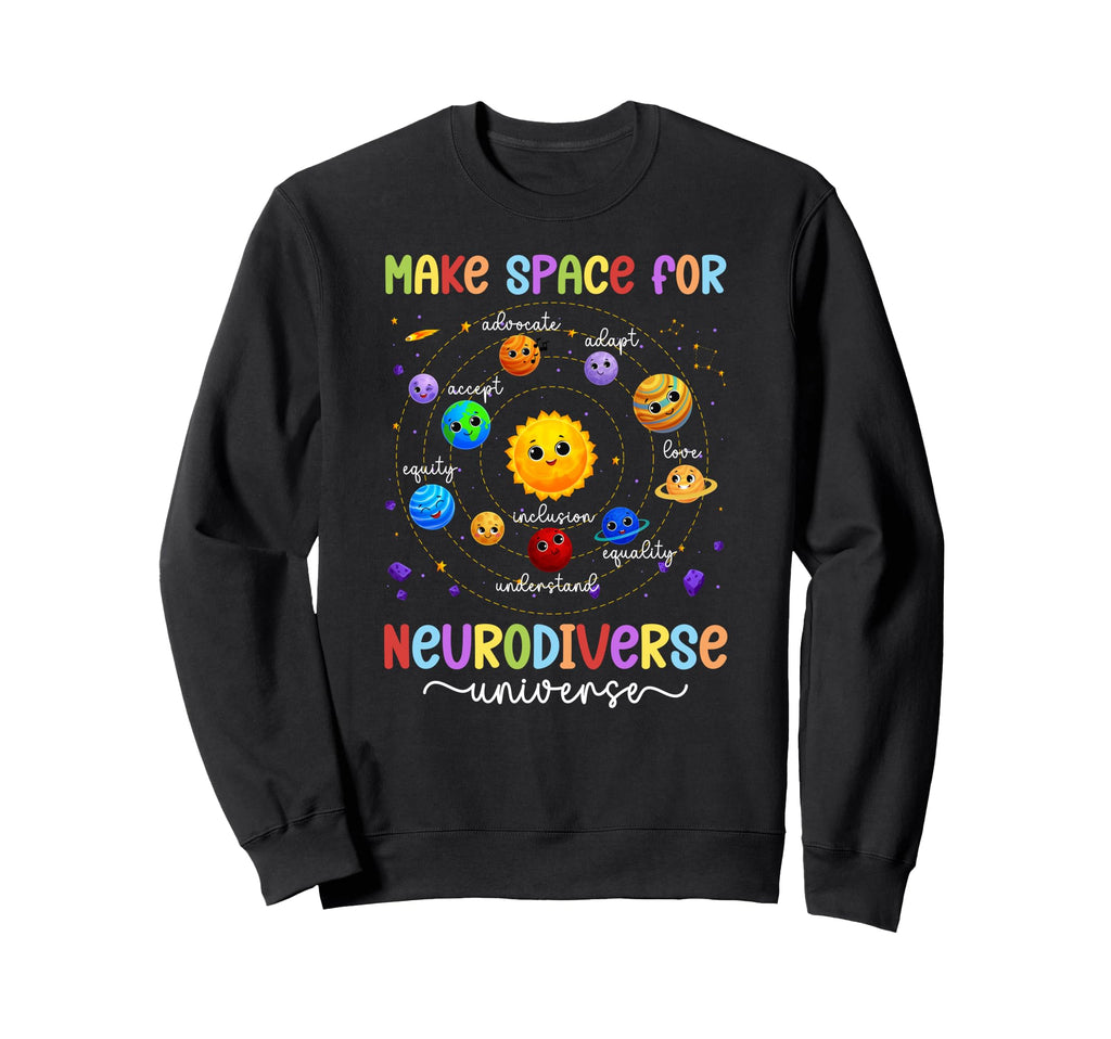 Neurodiverse Universe Sweatshirt - Fun Novelty Design Unisex - T-Shirt, Sweatshirt, Hoodie