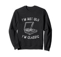 Im Not Old Im Vinyl Record Player Sweatshirt - Novelty Apparel Unisex - T-Shirt, Sweatshirt, Hoodie