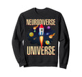 Neurodiversity Universe Asd Brain Sweatshirt - Trendy Graphic Men Women - T-Shirt, Sweatshirt, Hoodie