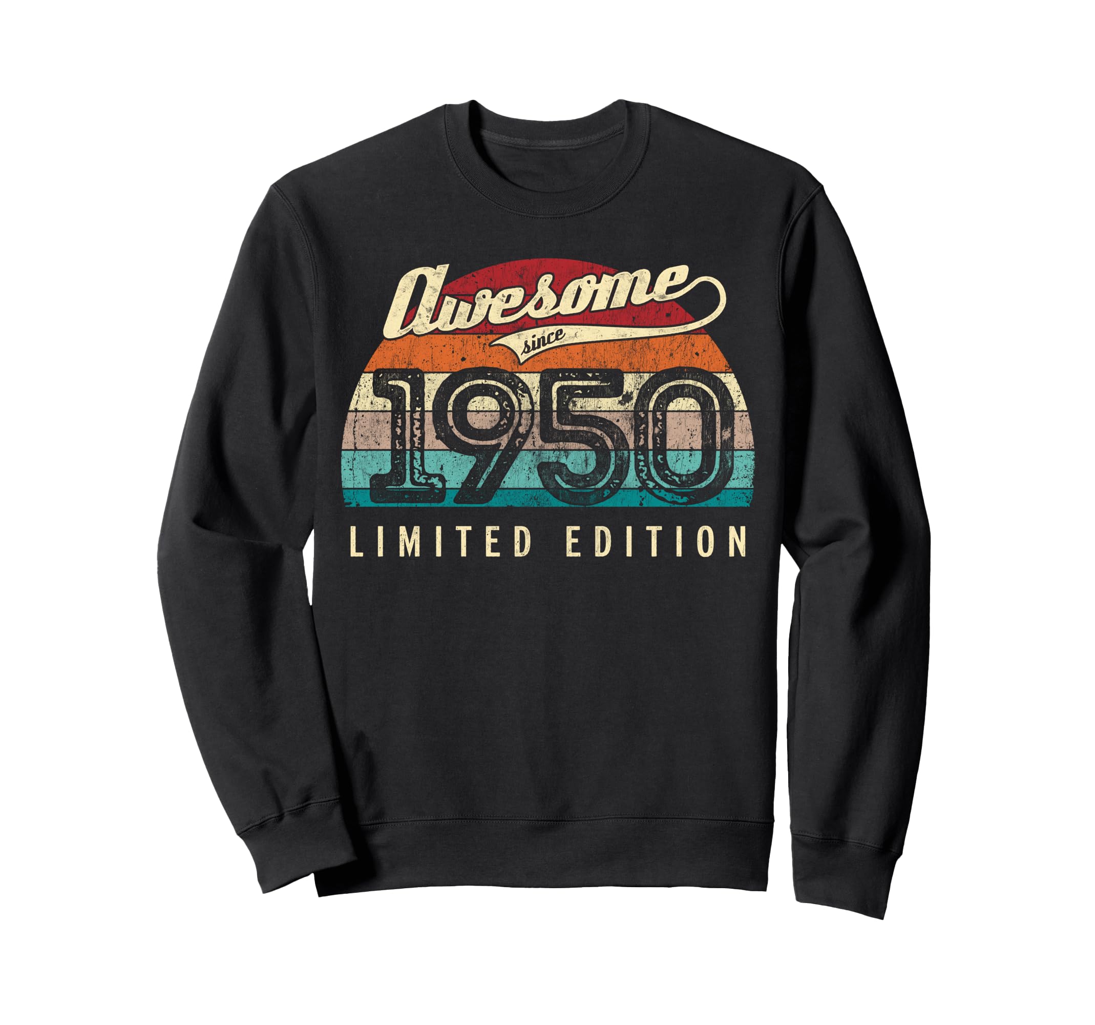 Awesome Since 1950 76Th Birthday Sweatshirt - Unique Graphic for Adults - T-Shirt, Sweatshirt, Hoodie