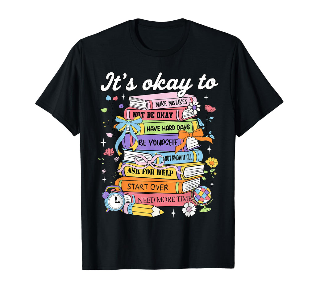 Its Okay To Make Mistakes Be Yourself T-Shirt - Unique Graphic Men Women - T-Shirt, Sweatshirt, Hoodie