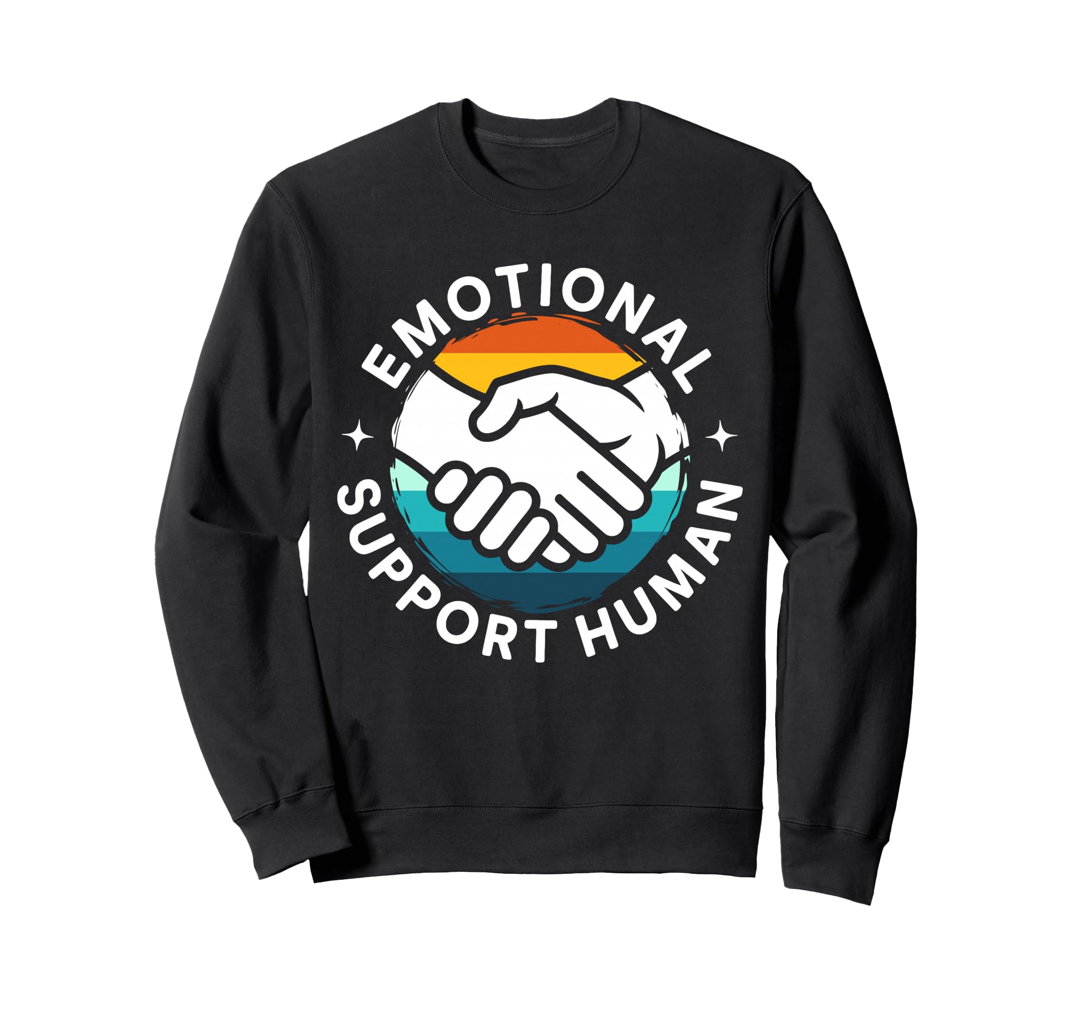 Emotional Support Human Mental Sweatshirt - Aesthetic Graphic Men Women - T-Shirt, Sweatshirt, Hoodie