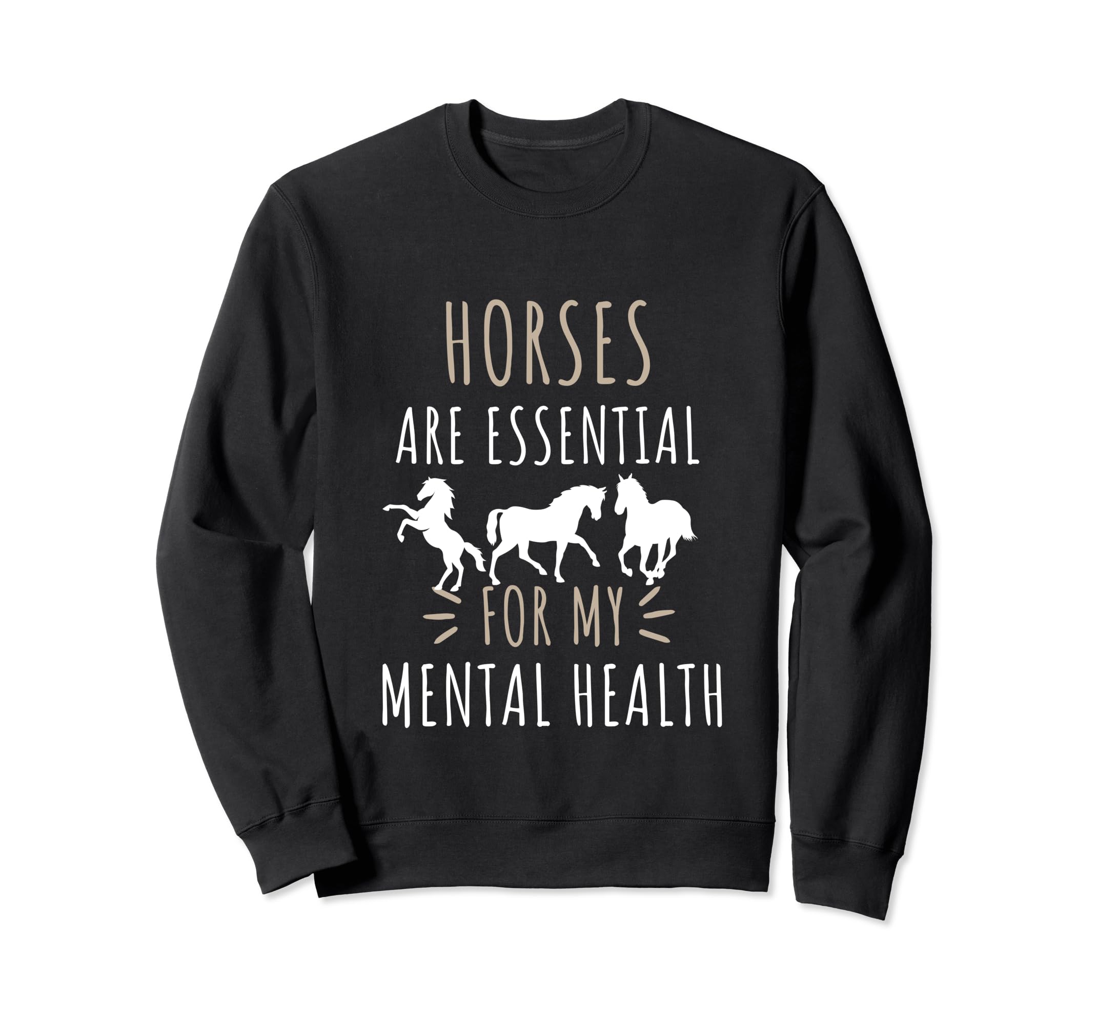 Horses Are My Mental Health Horses Sweatshirt - Graphic Print for Adults - T-Shirt, Sweatshirt, Hoodie