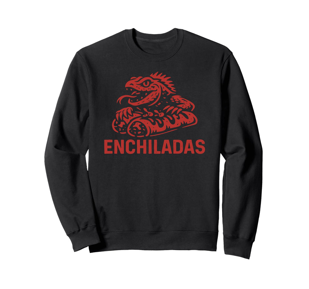 Southwest Enchiladas Looking Sweatshirt - Casual Everyday Wear Men Women - T-Shirt, Sweatshirt, Hoodie