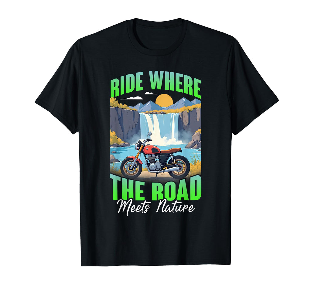 Ride Where Road Meets Nature T-Shirt - Unique Graphic for Adults - T-Shirt, Sweatshirt, Hoodie