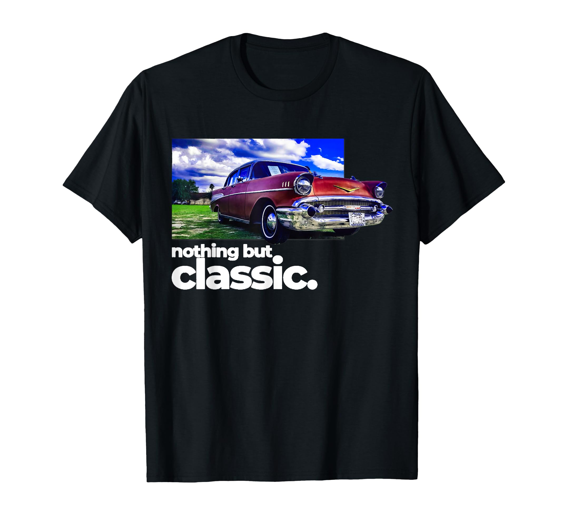1957 Bel Air Nothing But Old School Hot T-Shirt - Unique Graphic Men Women - T-Shirt, Sweatshirt, Hoodie
