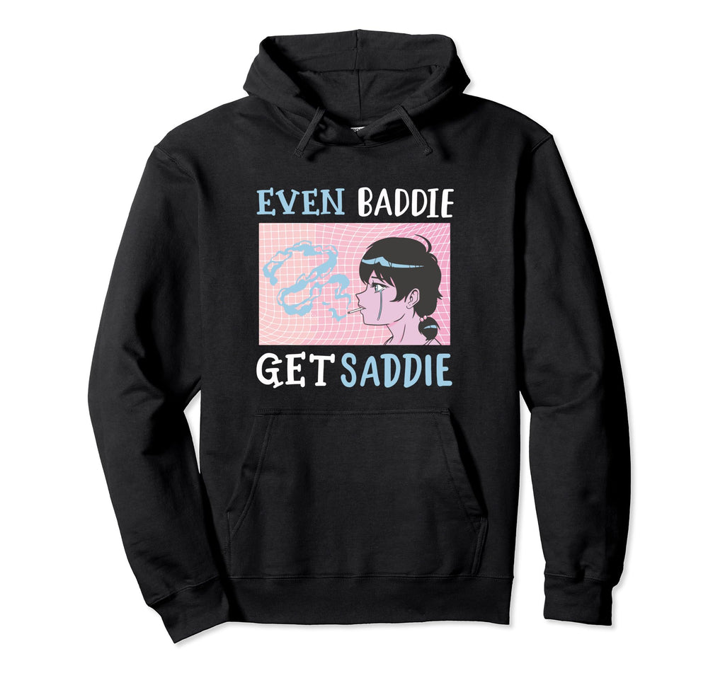 Bad Sad Baddie Mental Health Self Care Hoodie - Unique Graphic Men Women - T-Shirt, Sweatshirt, Hoodie