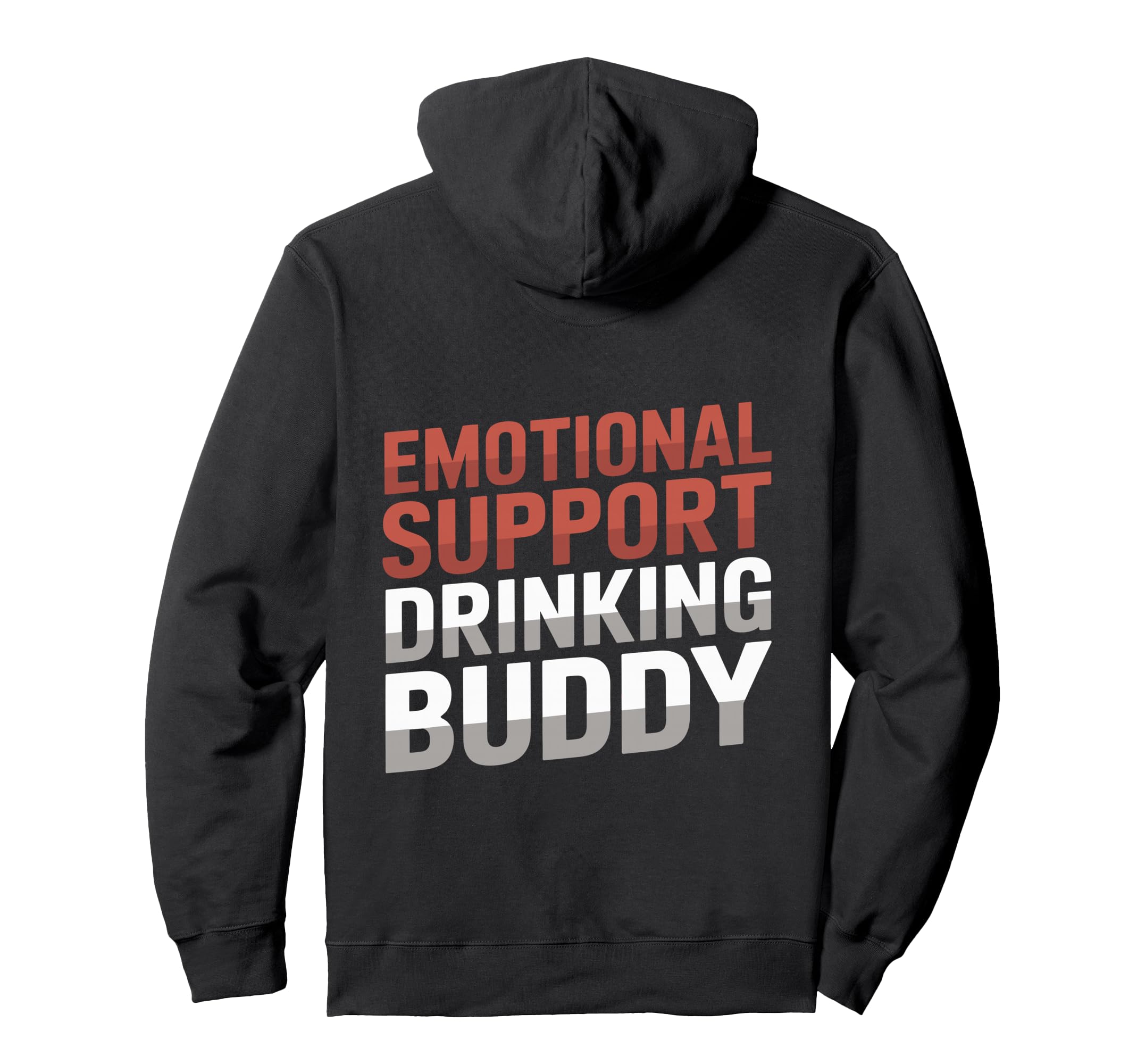 Emotional Support Drinking Buddy Do Not Hoodie - Trendy Graphic for Adults - T-Shirt, Sweatshirt, Hoodie