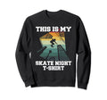 80S Roller Skating Roller Skater Sweatshirt - Fun Novelty Design for Adults - T-Shirt, Sweatshirt, Hoodie