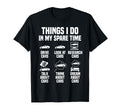 Things I Do My Spare Time Cars Funny T-Shirt - Custom Art Print Men Women - T-Shirt, Sweatshirt, Hoodie