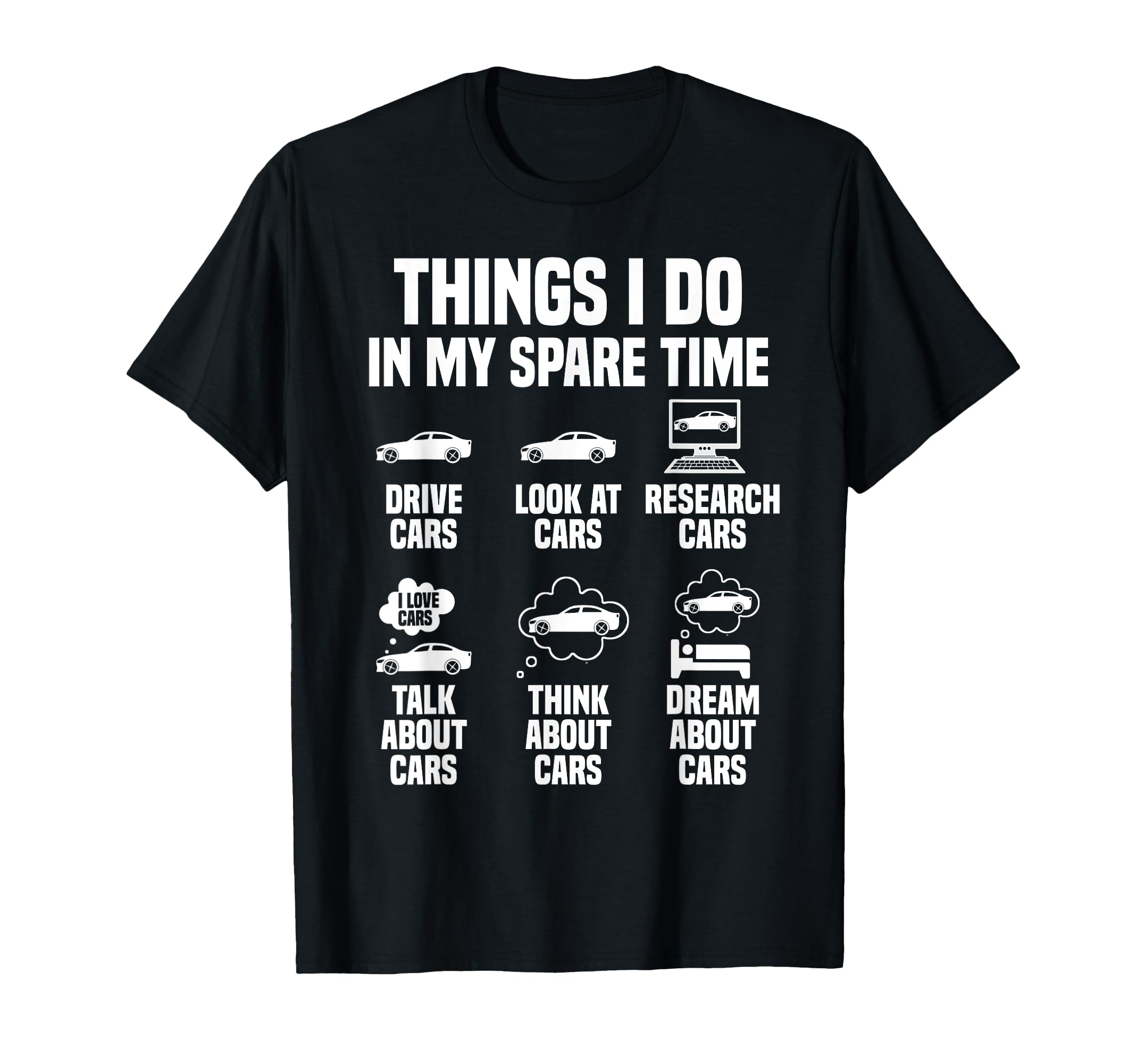 Things I Do My Spare Time Cars Funny T-Shirt - Custom Art Print Men Women - T-Shirt, Sweatshirt, Hoodie