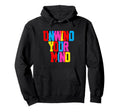 Unwind Your Mind Typography Relaxation Hoodie - Streetwear Style Men Women - T-Shirt, Sweatshirt, Hoodie