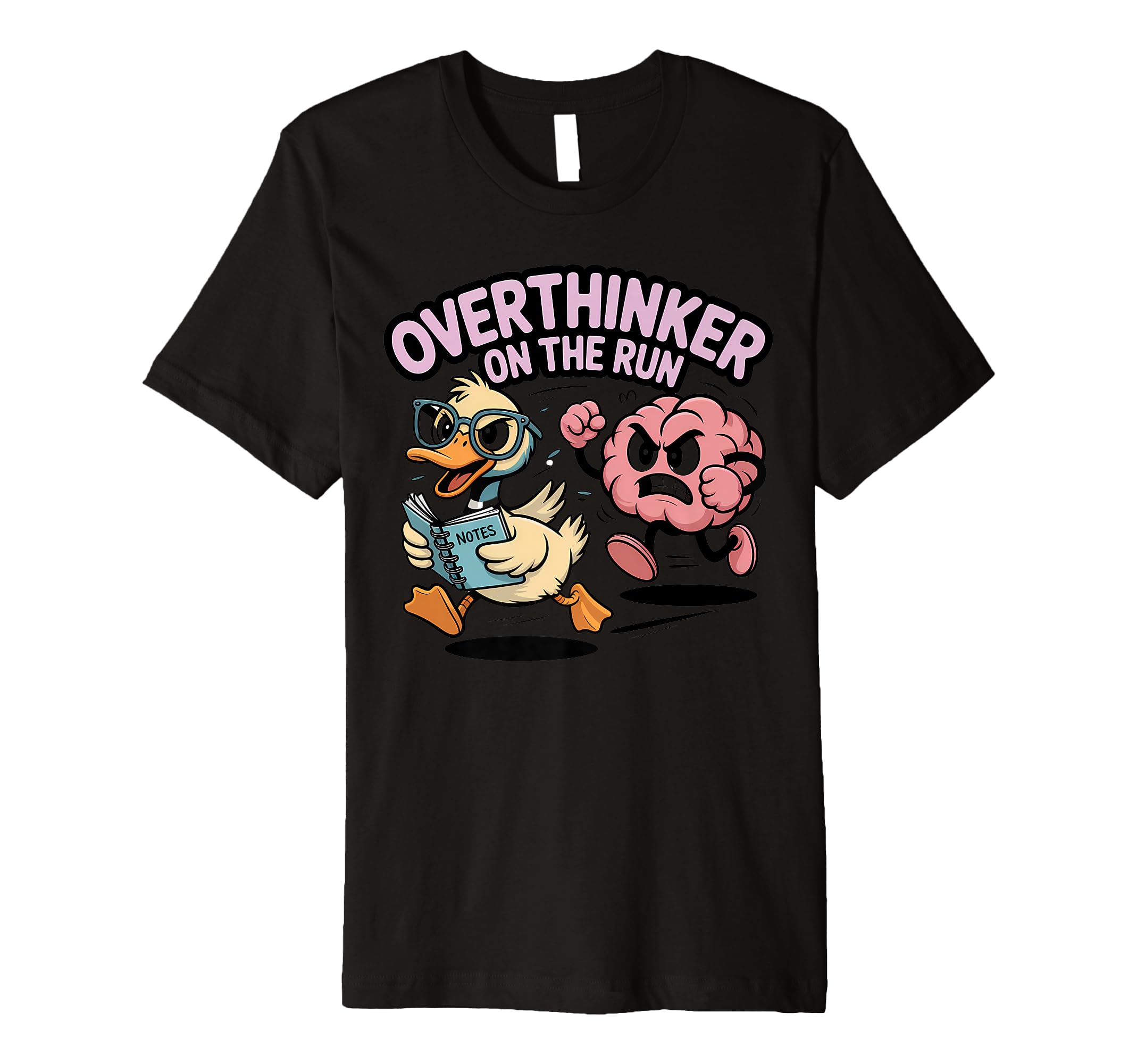 Overthinker Run Duck T-Shirt - Novelty Apparel for Adults - T-Shirt, Sweatshirt, Hoodie